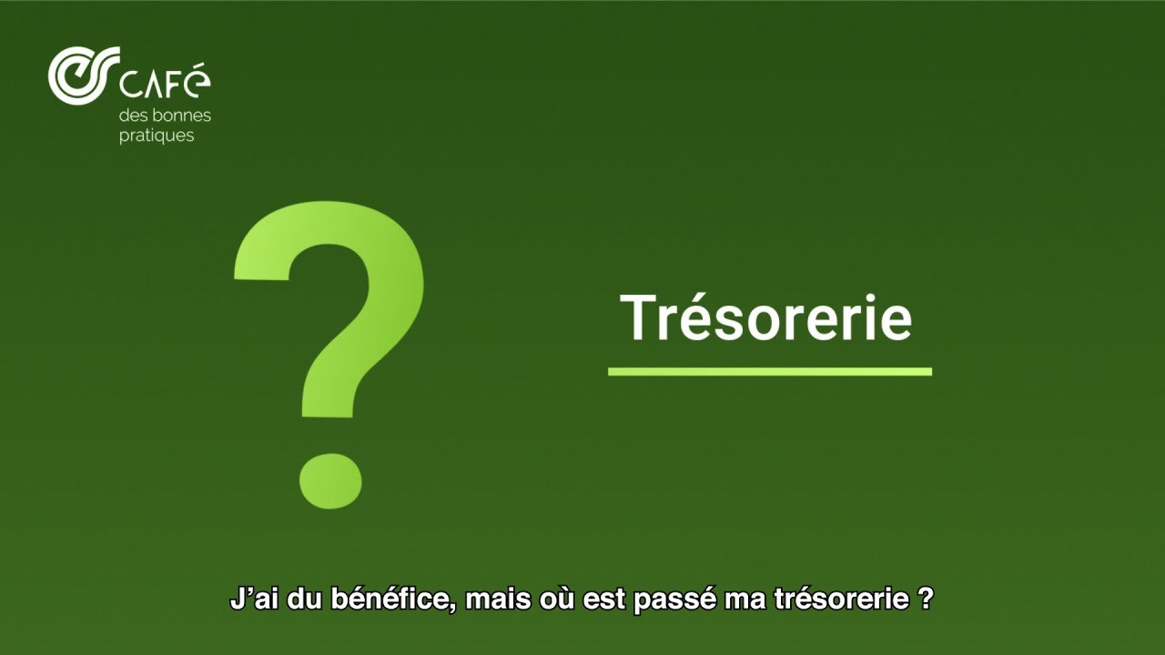 Gestion de votre Trésorerie - Café des Bonnes Pratiques
