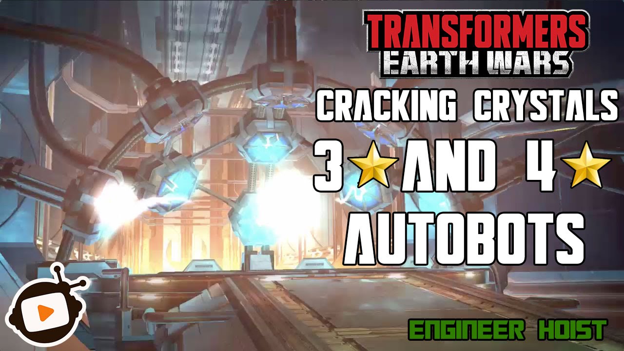 Transformers: Earth Wars -  Crystal Cracking with 3-star and 4-star Autobots