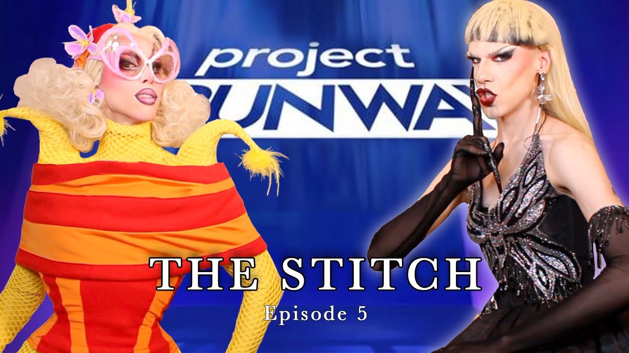 The Stitch Ep. 5 | Project Runway Season 21 Recap | Utica & Twink Trash