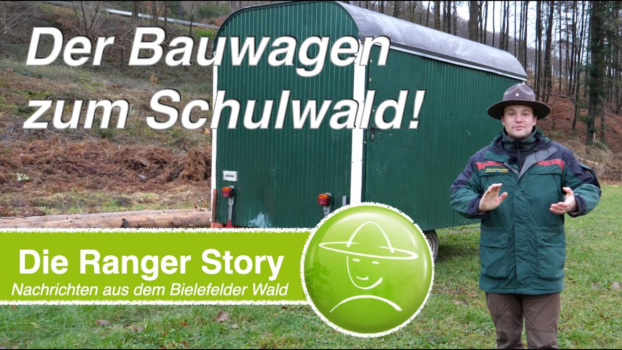 Der Bauwagen zum Schulwald!