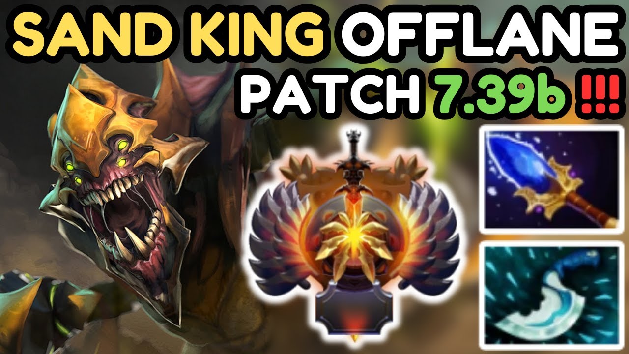 🔥 NEW PATCH 7.39b - IMMORTAL SAND KING Offlane Gameplay 🔥 Sand King Perspective - Dota 2 Offlane
