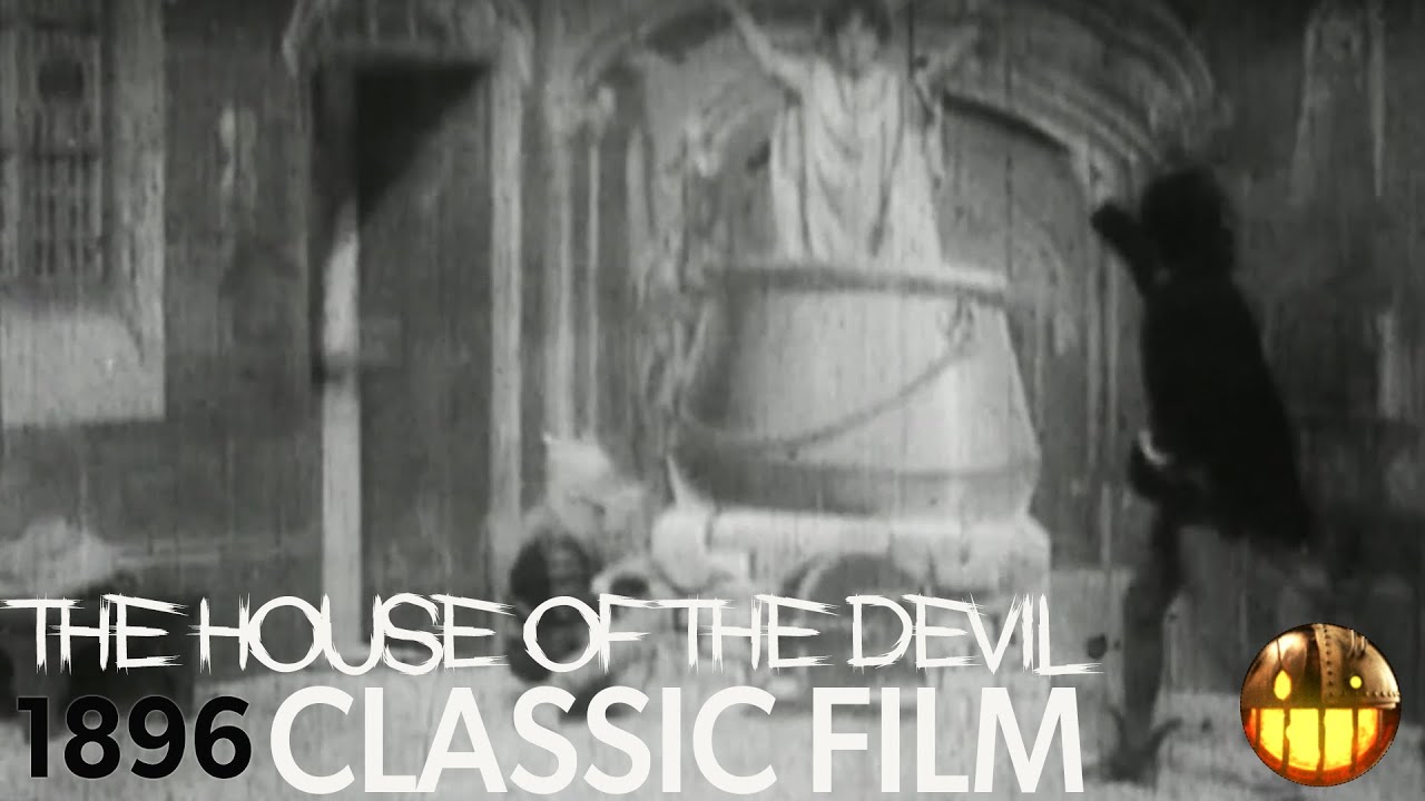 The First Horror Movie Ever Made— "The House of the Devil" 1896— Georges Méliès— Le Manoir du Diable