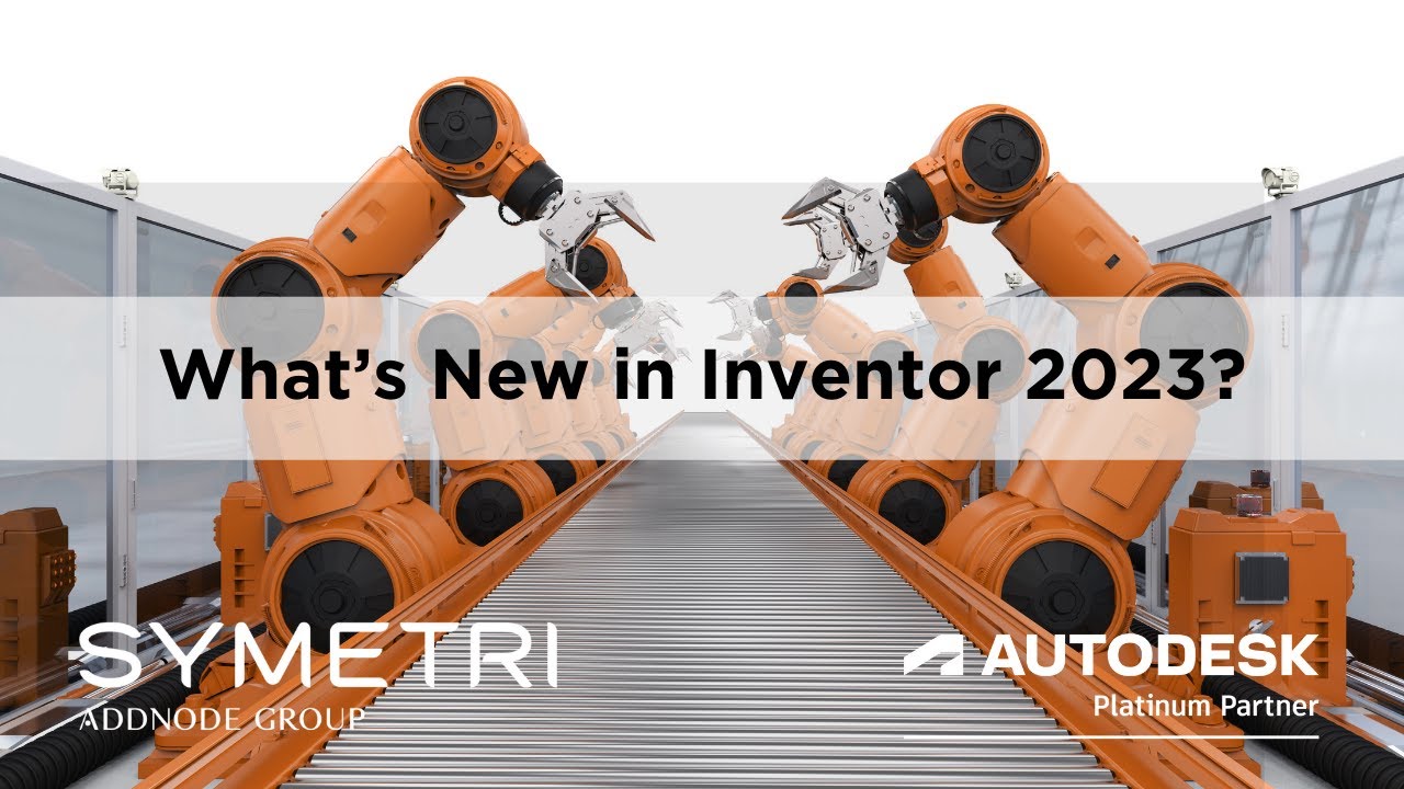 Inventor 2023 | Новые функции и обновления