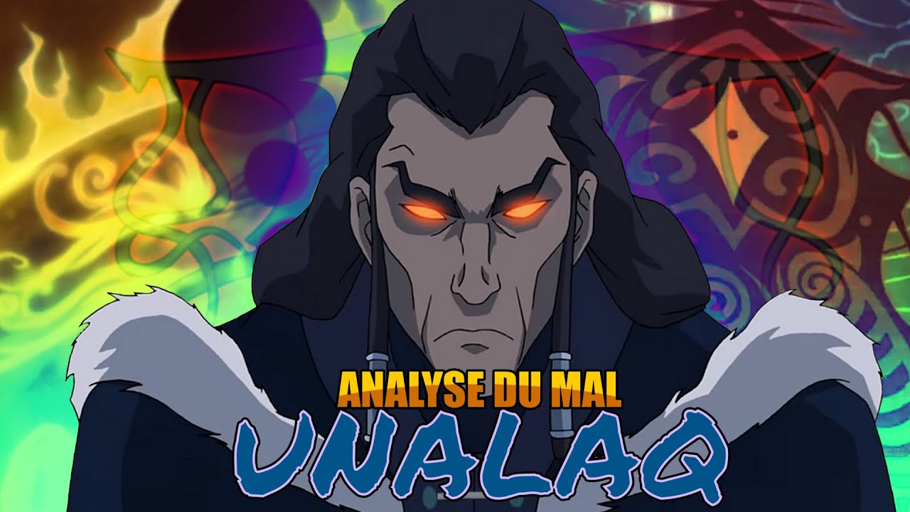 Unalaq de Avatar: La légende de Korra (Analyse du Mal)