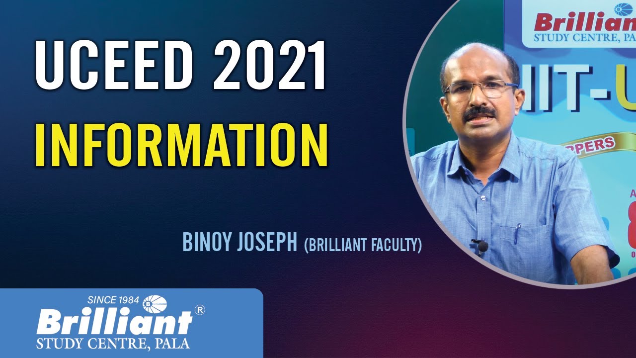UCEED 2021 Information | BINOY JOSEPH (Brilliant Faculty)