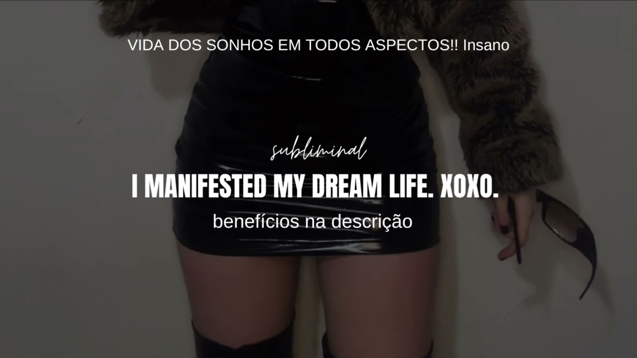 i manifested my dream life. xoxo. - subliminal [especial 100k]