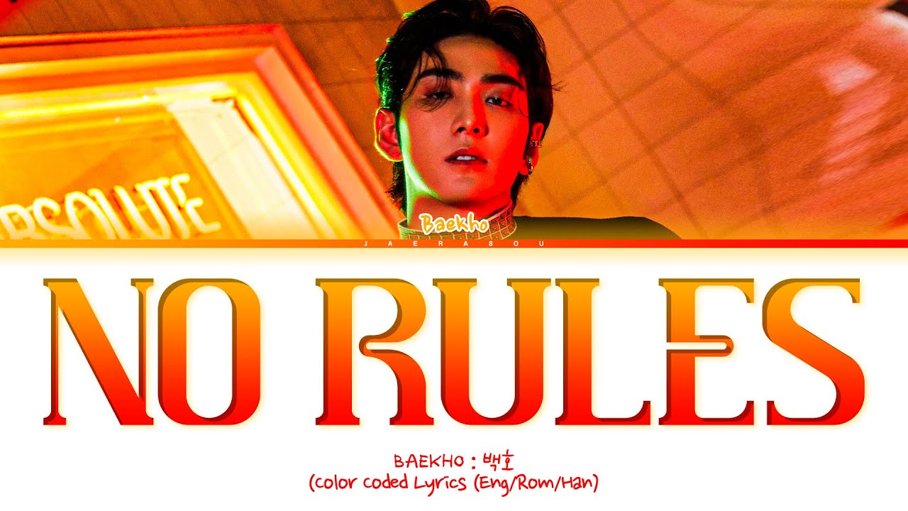 BAEKHO No Rules Lyrics (백호 No Rules 가사) (Color Coded Lyrics)