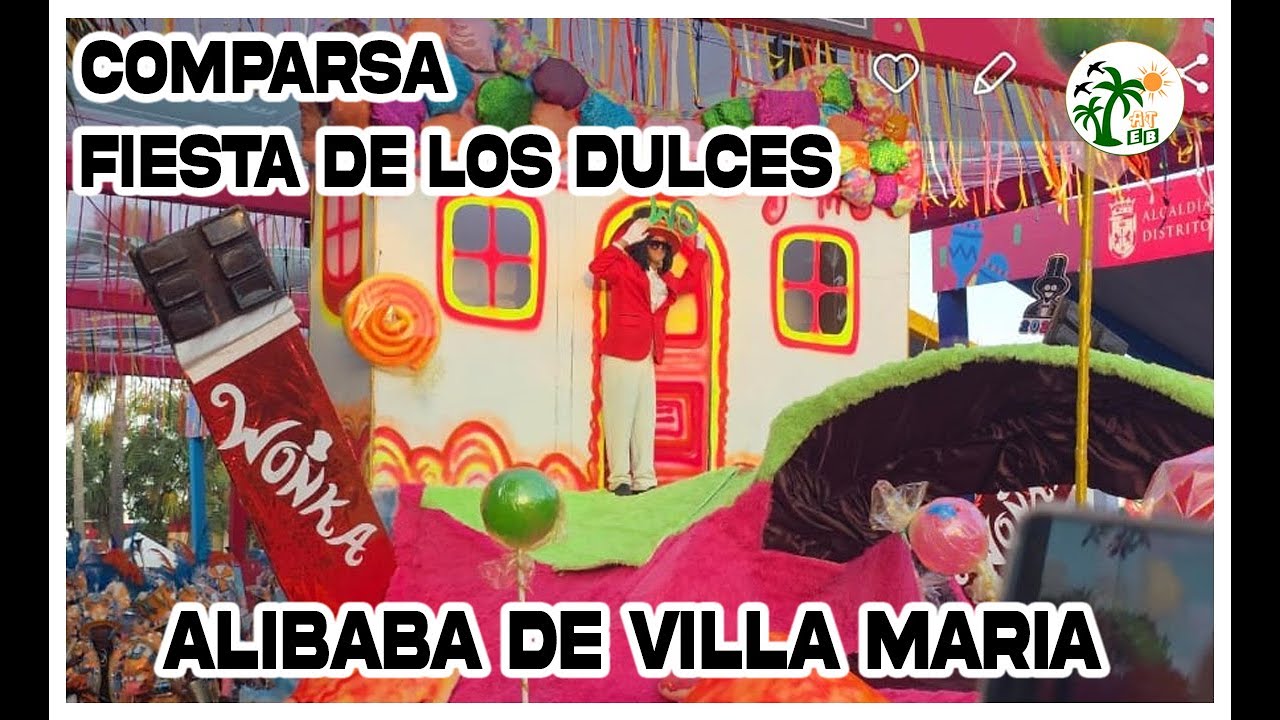 COMPARSA FIESTA DE LOS DULCES ALIBABA VILLA MARIA VIDEO COMPLETO BY AVENTURAS TURISTICAS CON ELLIBRY