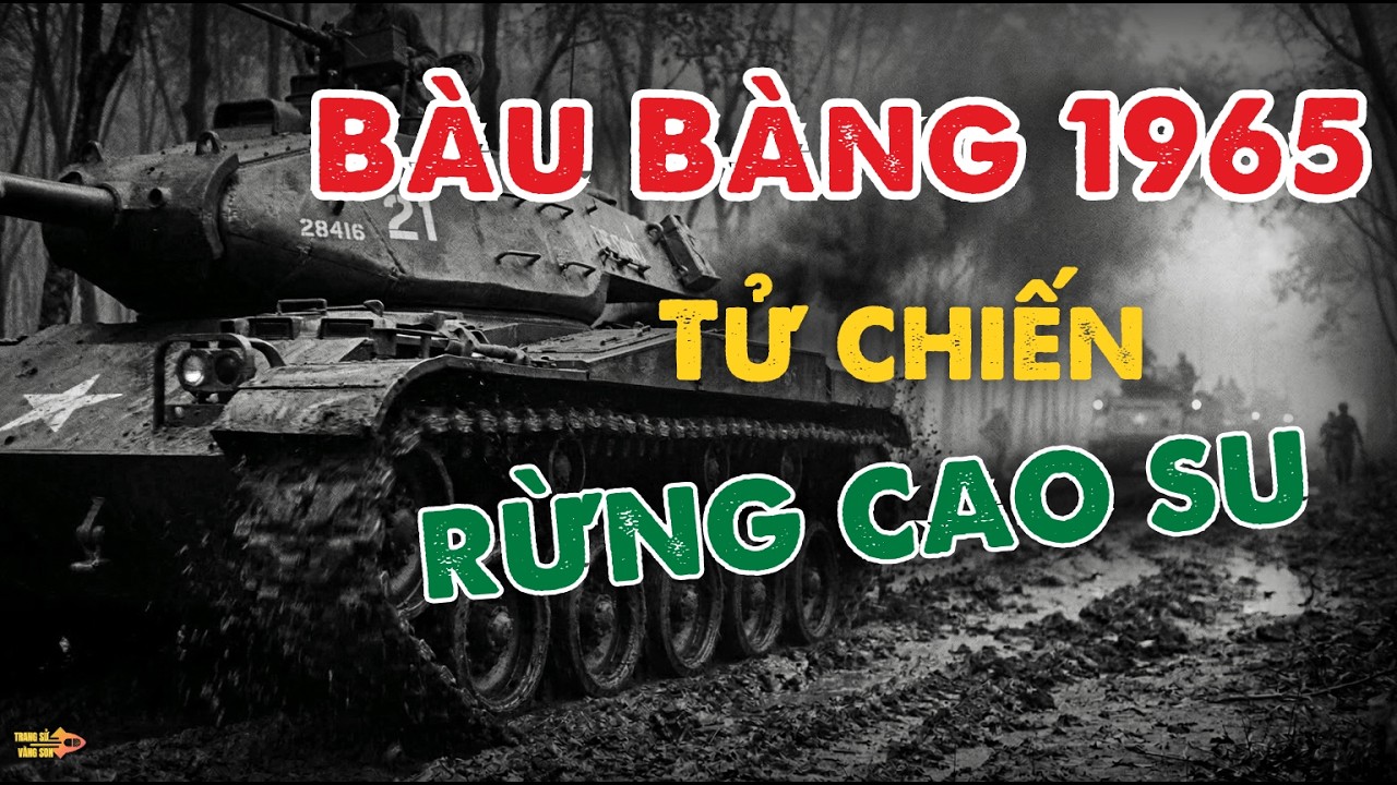 Bàu Bàng 1965: Tại Sao Lữ Đoàn Thiết Giáp Mỹ Bất Lực Trước Quân Giải Phóng? | Ác Mộng Rừng Cao Su