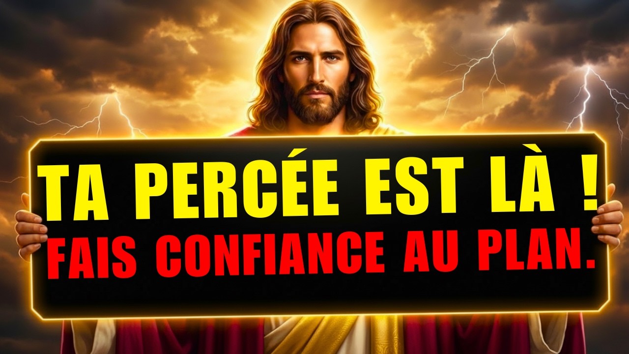 Ta percée est là, reçois-la | Message de Dieu aujourd’hui