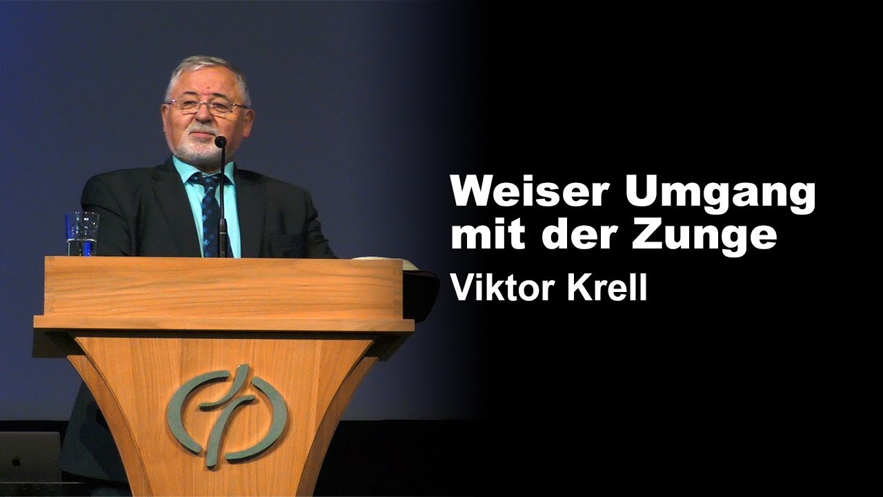 Weiser Umgang mit der Zunge - Jakobus-Glaube/Werke | Viktor Krell