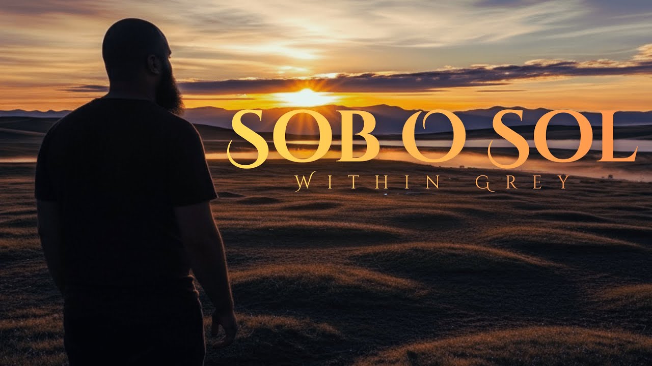 Within Grey - Sob O  Sol