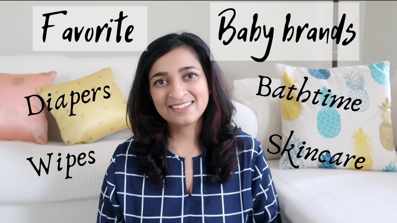 Baby/toddler products - My fav brands for Diapers, Wipes, Bath time, Skincare