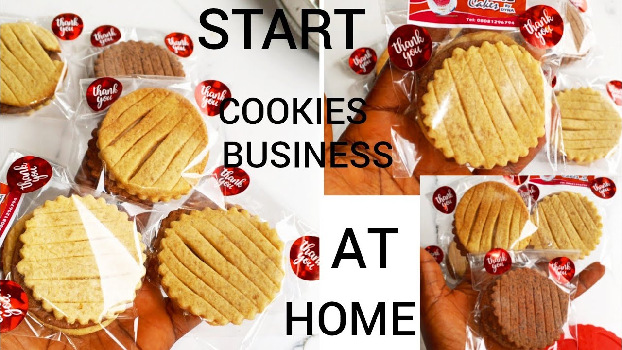 HOW TO START A COOKIES BUSINESS AT HOME WITH NO CAPITAL OR TOOL