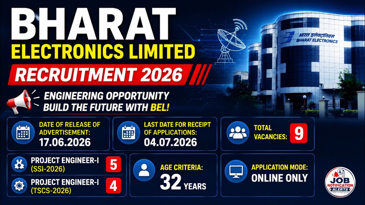 BEL Project Engineer Recruitment 2026 | 9 Vacancies | SSI-2026 & TSCS-2026 | Before 04.07.2026