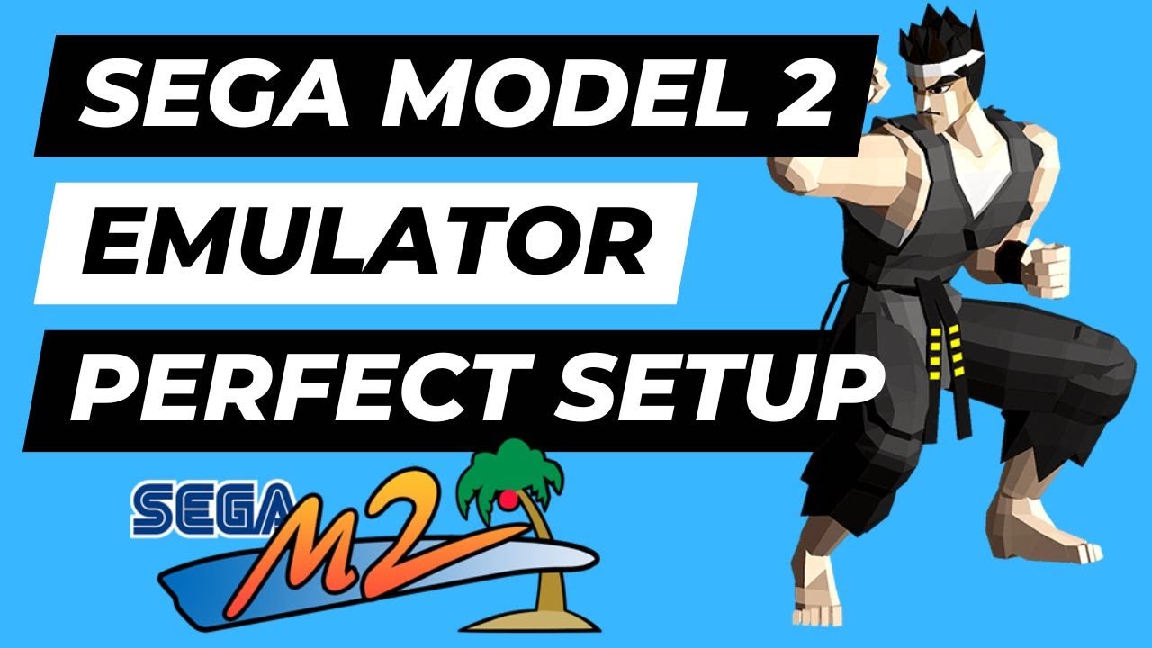 Sega Model 2 Emulator | The Prefect Build | Pre Configured Setup Guide Tutorial