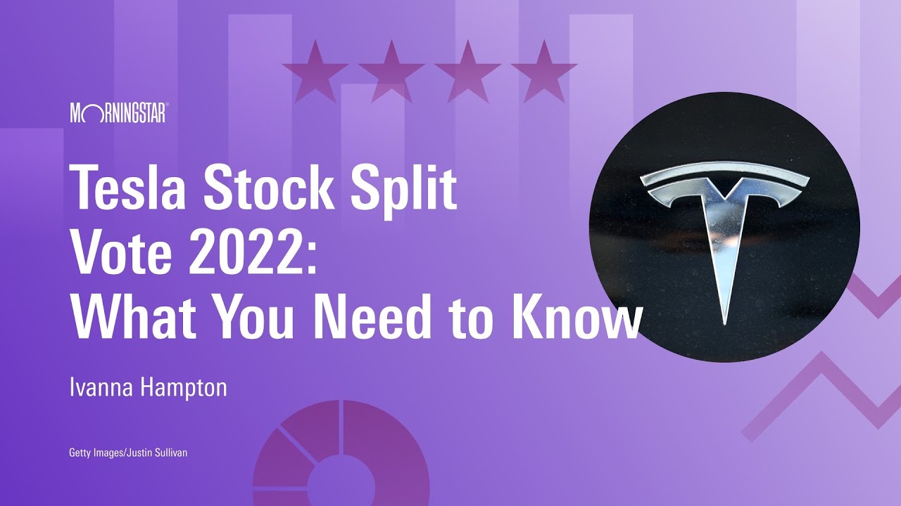 Tesla Stock Split Vote 2022: What You Need to Know
