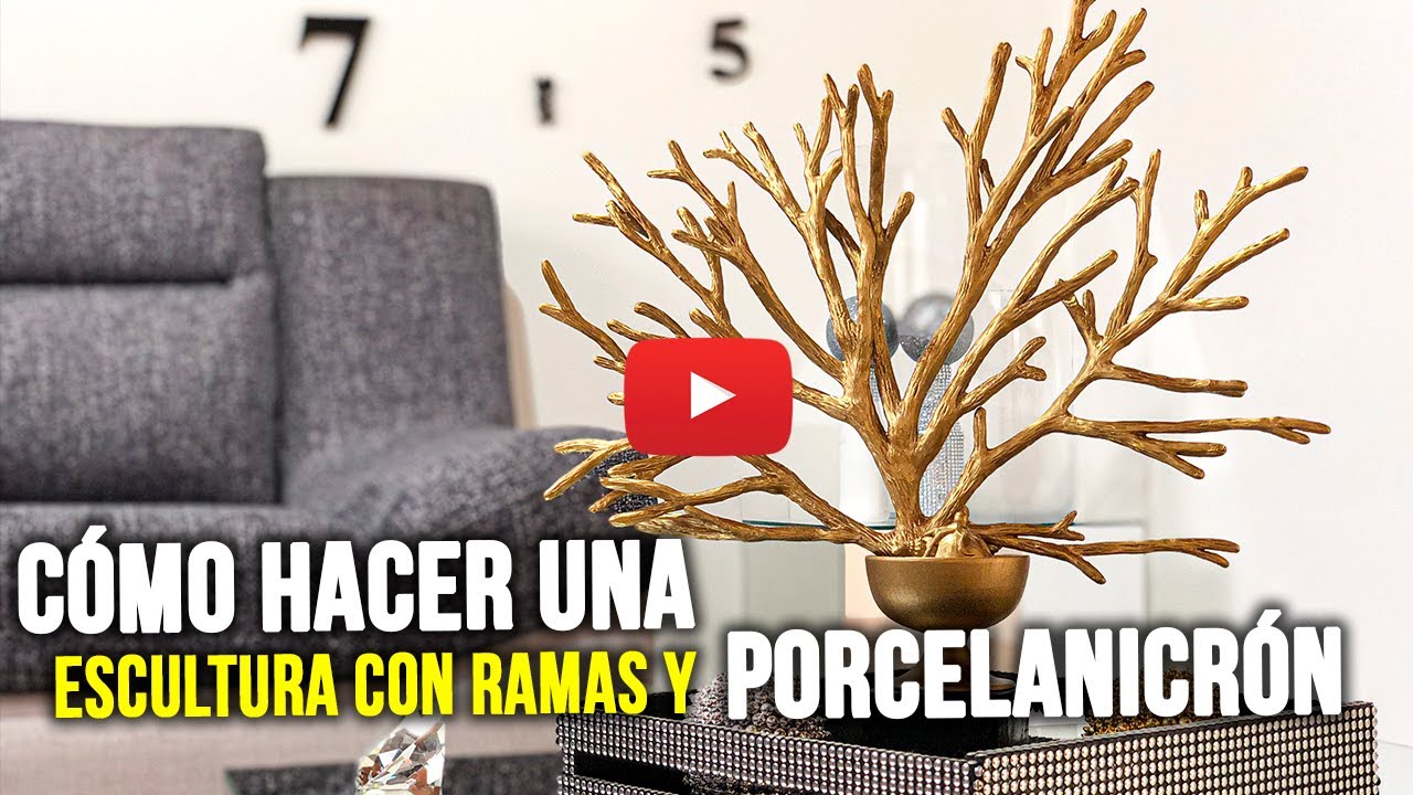 DIY: ESCULTURA CON RAMAS SECAS Y PORCELANICRÓN
