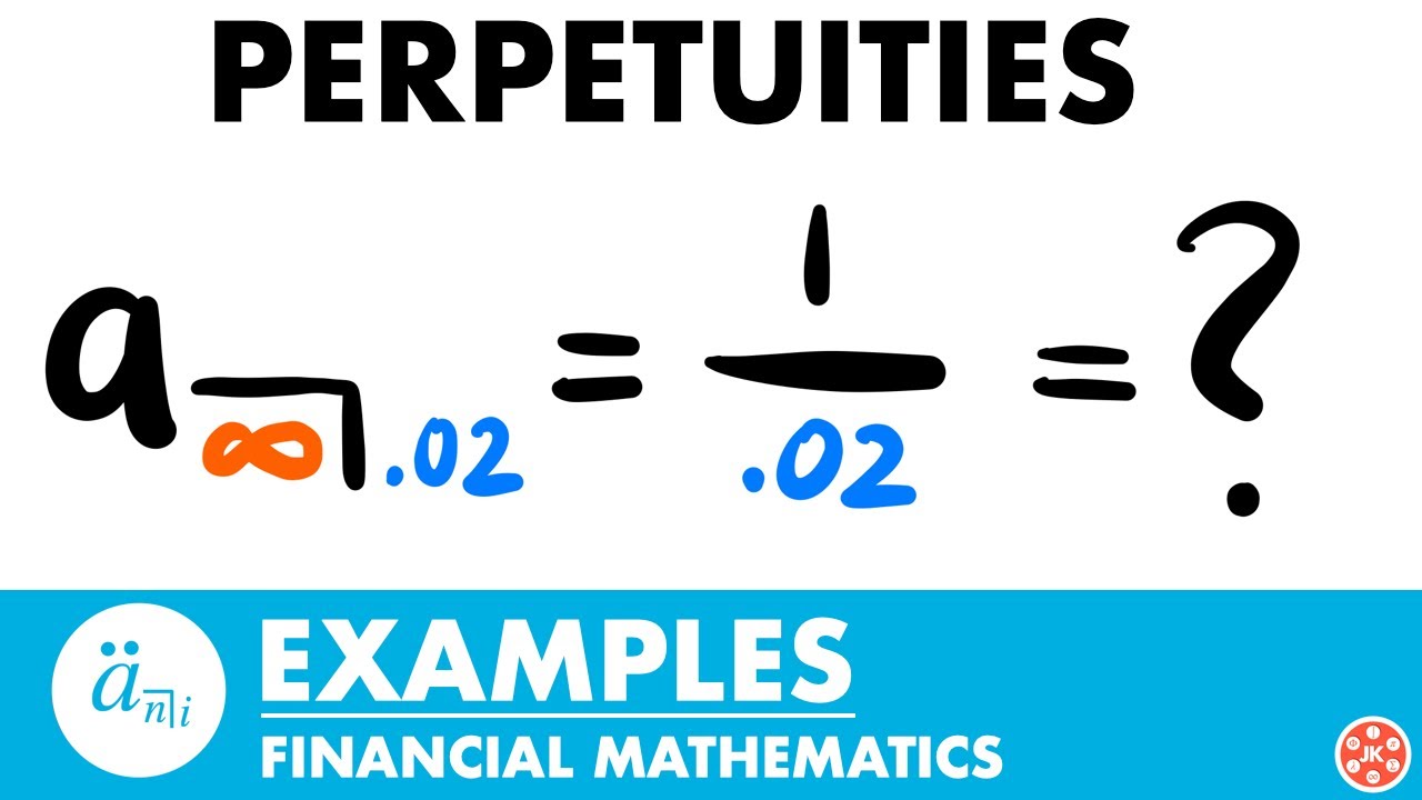 Примеры бессрочных рент | Экзамен FM | Финансовая математика — JK Math