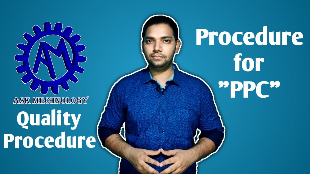 Procedure for PPC ! Production Planning & Control !! Quality Procedure !!! ASK Mechnology !!!!