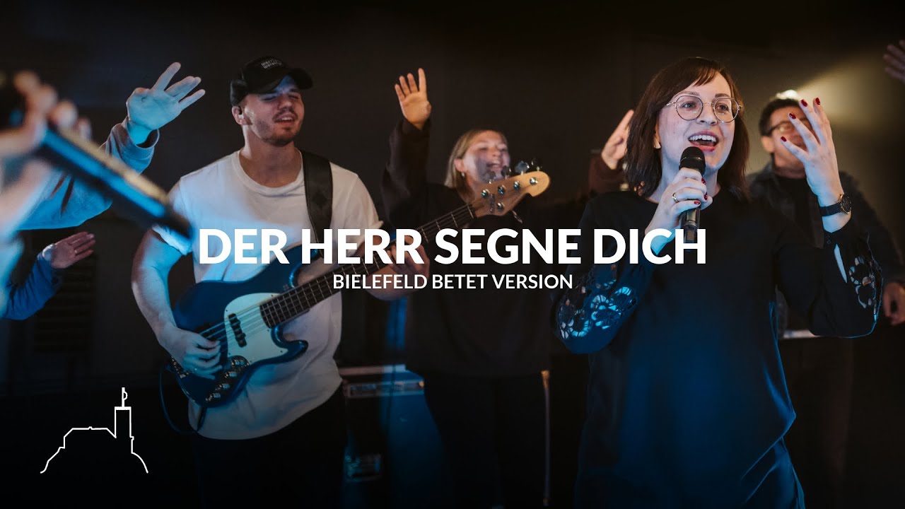 Der Herr segne dich (The Blessing) | Bielefeld betet