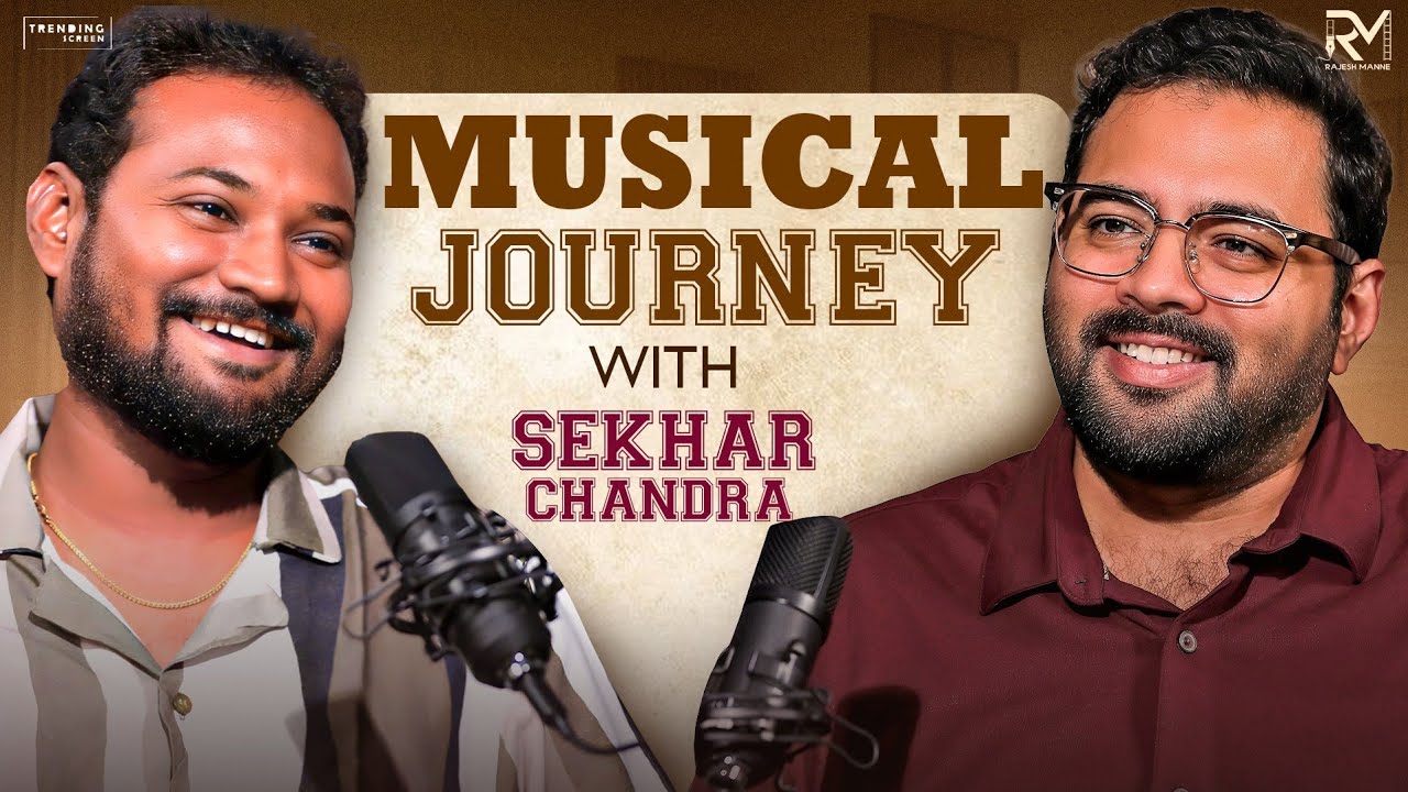 Shekar Chandra Musical Journey 🎙️ Podcast | Rajesh Manne 