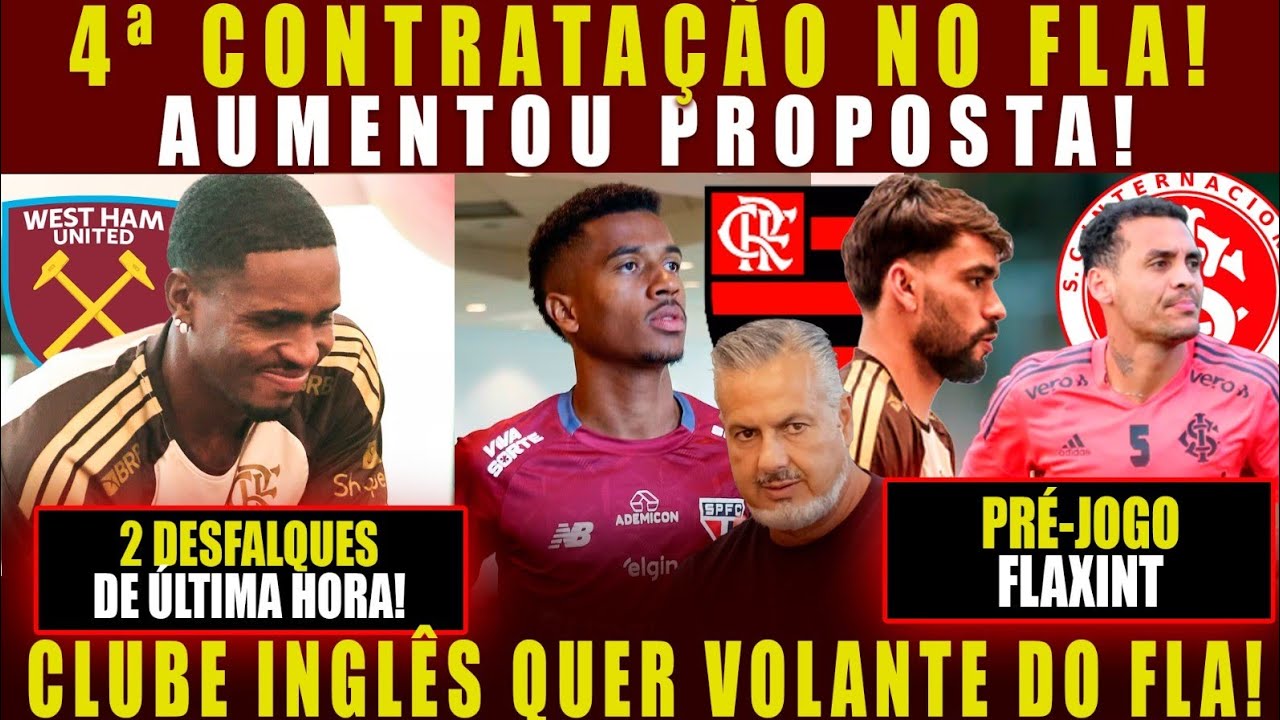 4ª CONTRATAÇÃO NO FLAMENGO! AUMENTOU PROPOSTA POR REFORÇO! WEST HAM QUER VOLANTE DO FLA! PRÉ-JOGO!
