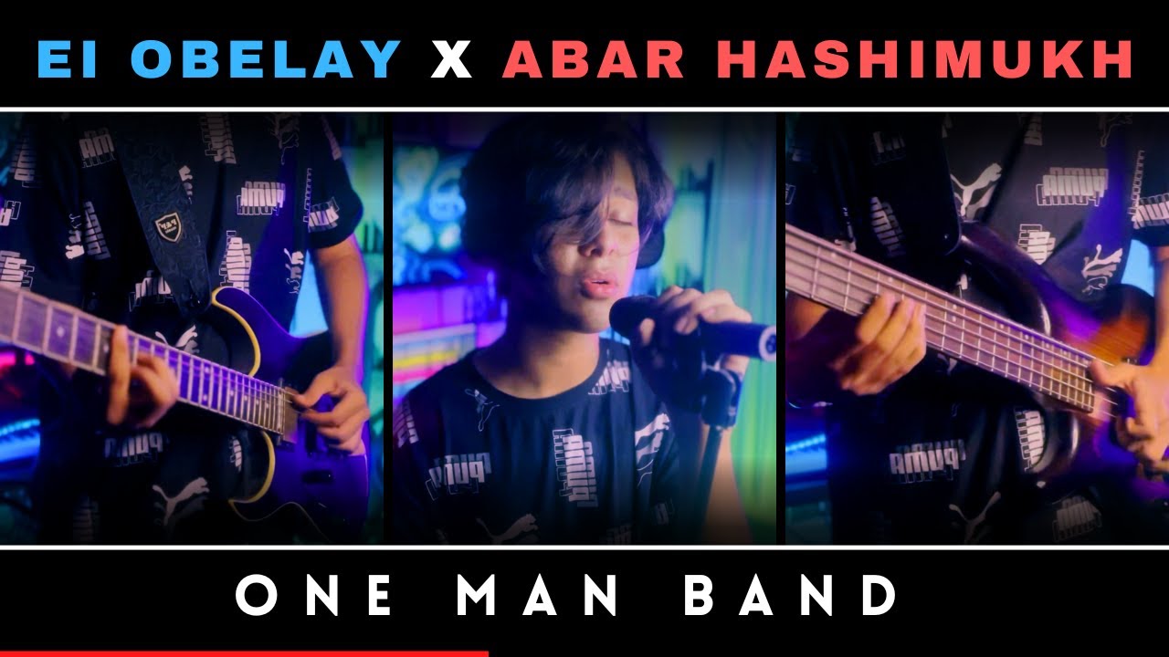 Shironamhin - Ei Obelay X Abar Hashimukh | ( Mashup ) | One Man Band Cover | 100k SUBS SPECIAL