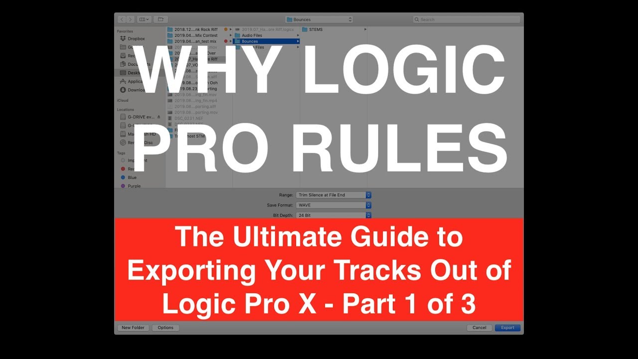 The Ultimate Guide to Exporting Your Tracks Out of Logic Pro X - Part 1 of 3
