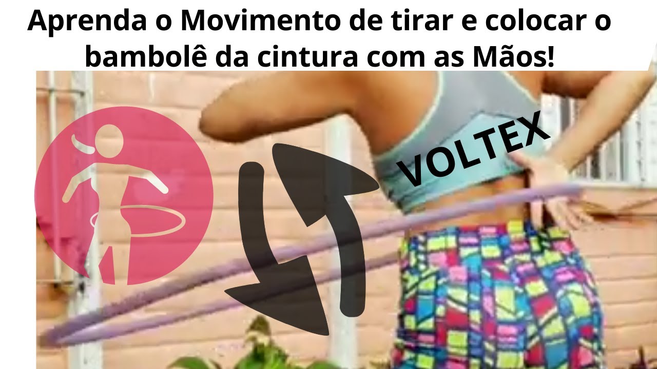 Tutorial de Bambolê para iniciantes (Voltex) Nível Básico!