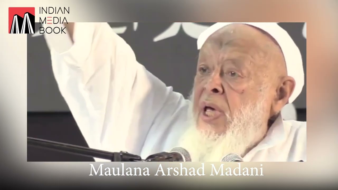 Maulana Arshad Madani || Speech On Current Issues ||