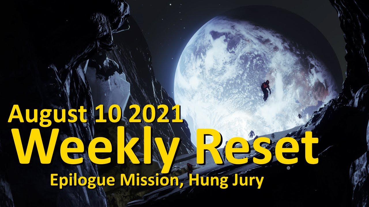 Weekly Reset: Epilogue Story, Hung Jury (August 10 2021 - Destiny 2)