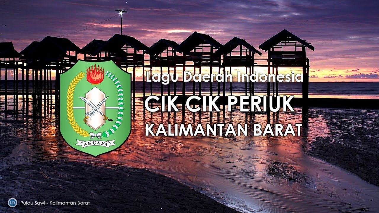 Cik Cik Periuk - Lagu Daerah Kalimantan Barat (Lirik dan Terjemahan)