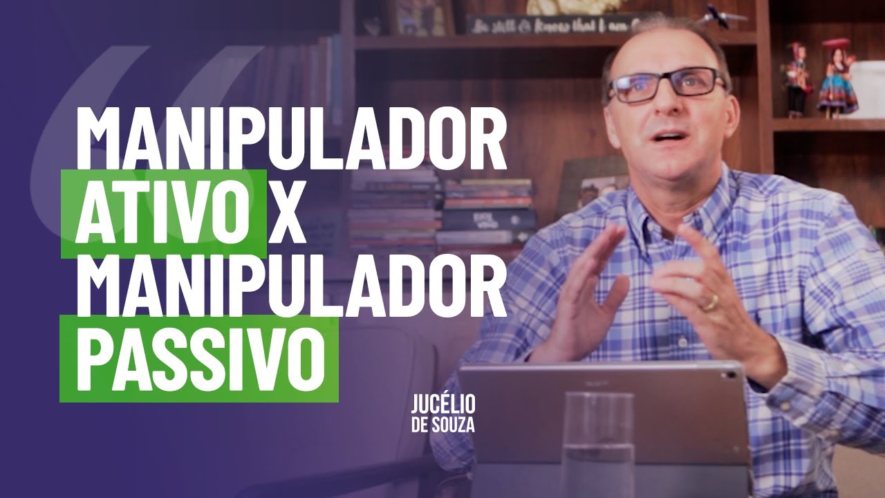 MANIPULADOR ATIVO X MANIPULADOR PASSIVO | IMPARTINDO CORA&Ccedil;&Atilde;O