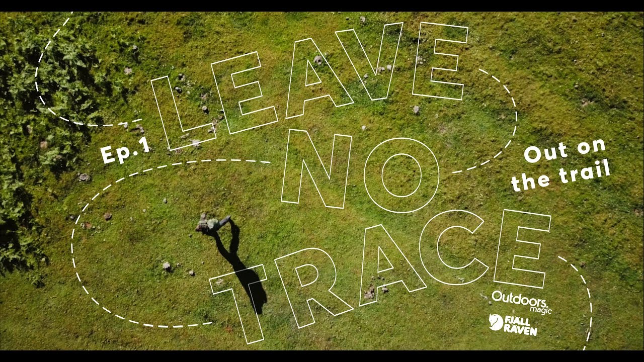 How To Leave No Trace | Ep 1: Conserving Our Trails