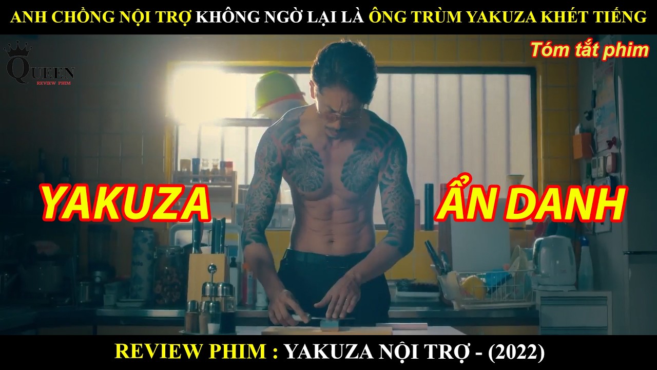 [Review Phim] Anh Chồng Nội Trợ Không Ngờ Lại Là Ông Trùm Yakuza Khét Tiếng
