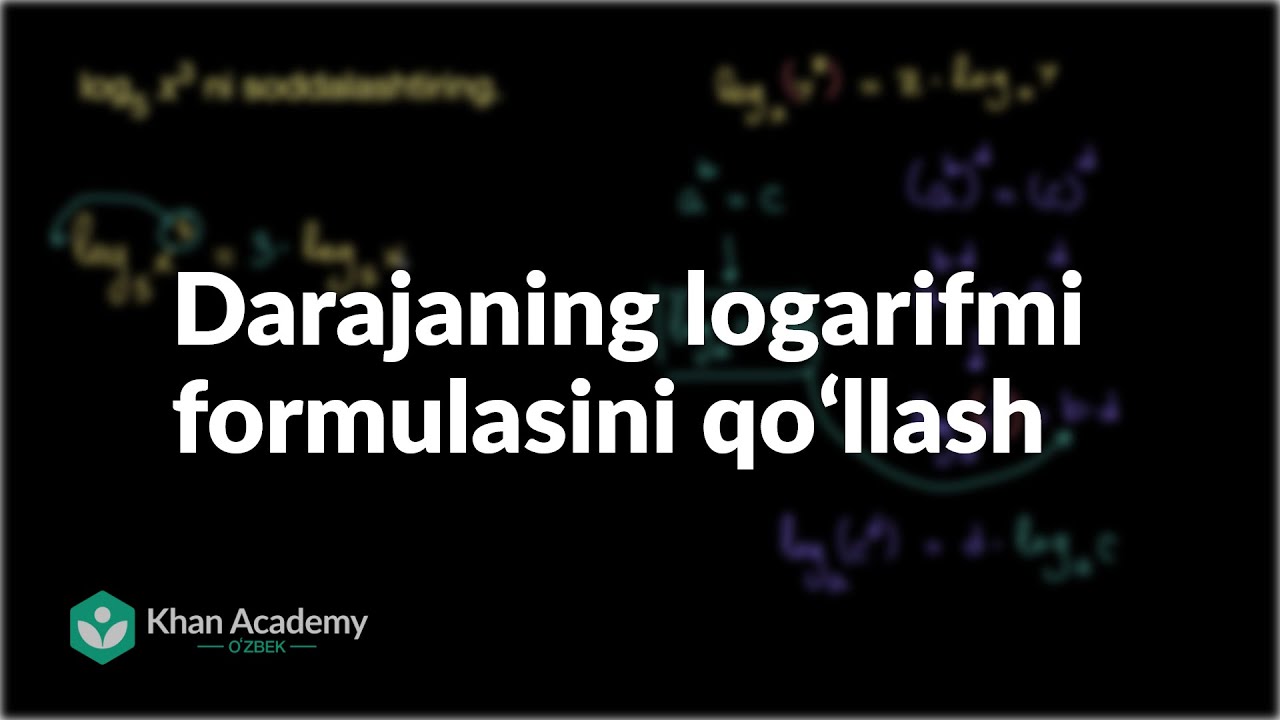 Darajaning logarifmi formulasini qoʻllash | Logarifmlar | Algebra 2