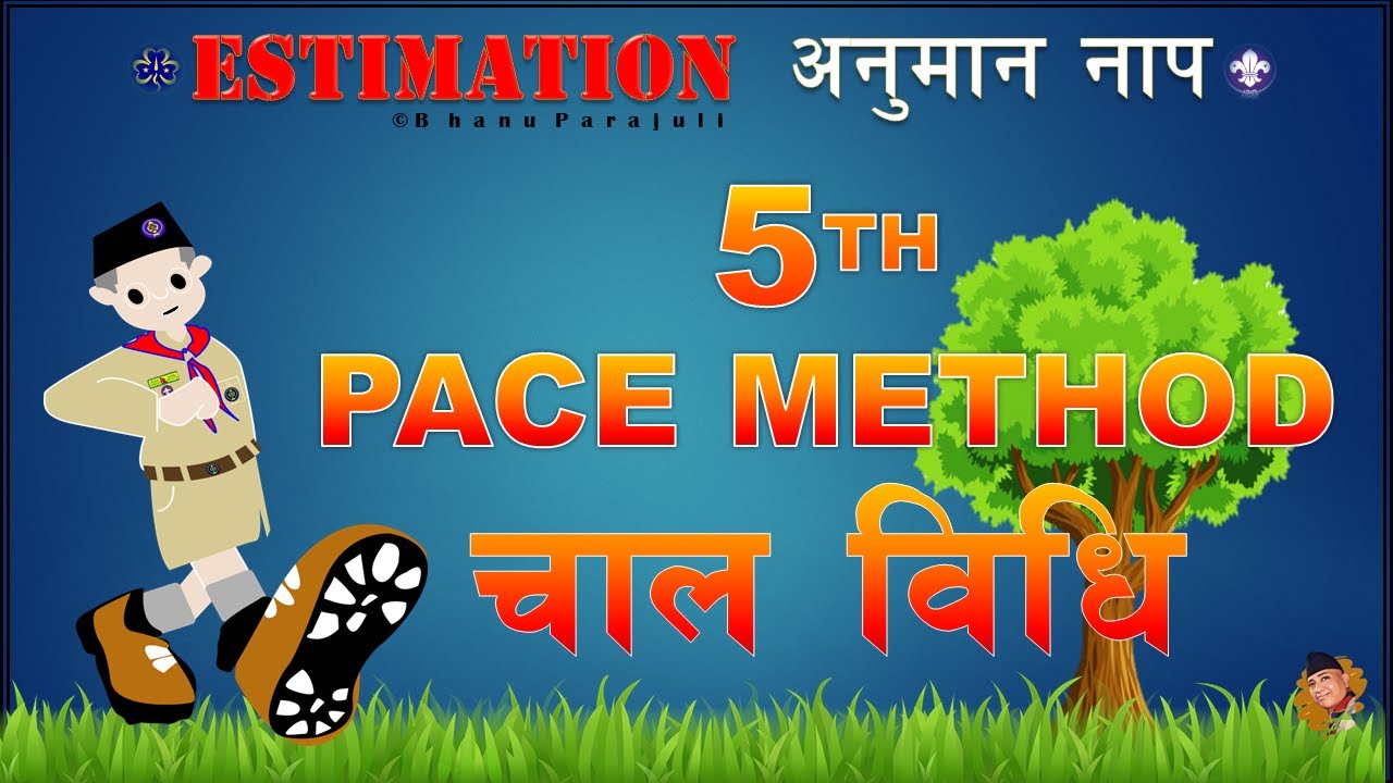 How Scout Measure the Height of a Tree with Pace? ESTIMATION 5 PACE METHOD