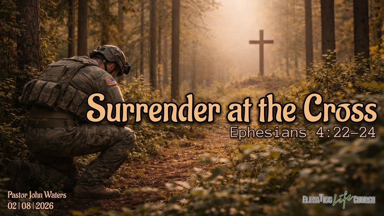 Surrender at the Cross - Pastor John Waters - 2/8/26