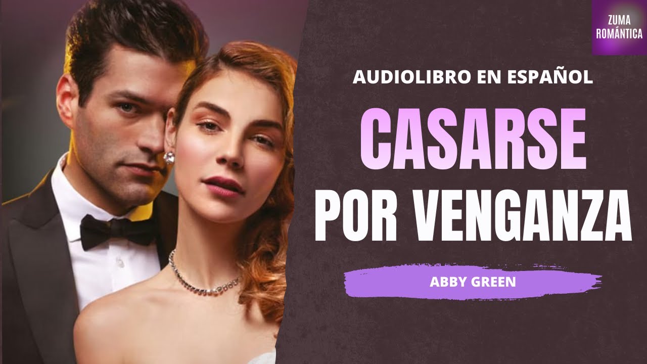 DESTRUYO SU FAMILIA, AÚN ASÍ... | 🎧AUDIOLIBRO Casarse por Venganza | Novela Romántica