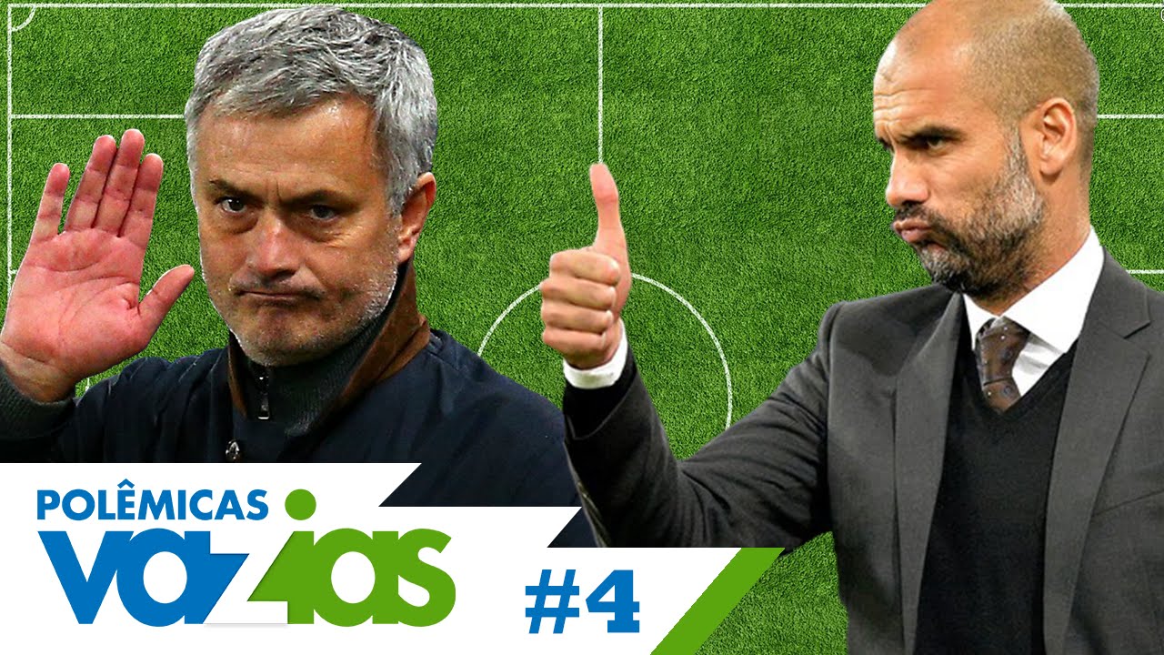 Guardiola ou Mourinho? - Polêmicas Vazias #4