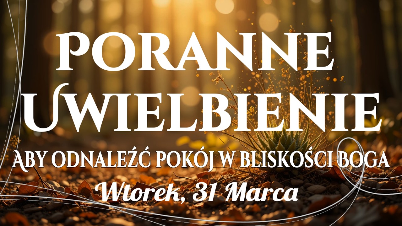 🙌🏻🔥20 Pieśni Porannego Uwielbienia kt&oacute;re Przynoszą Uzdrowienie w Bliskości Boga i Ciszę Duszy