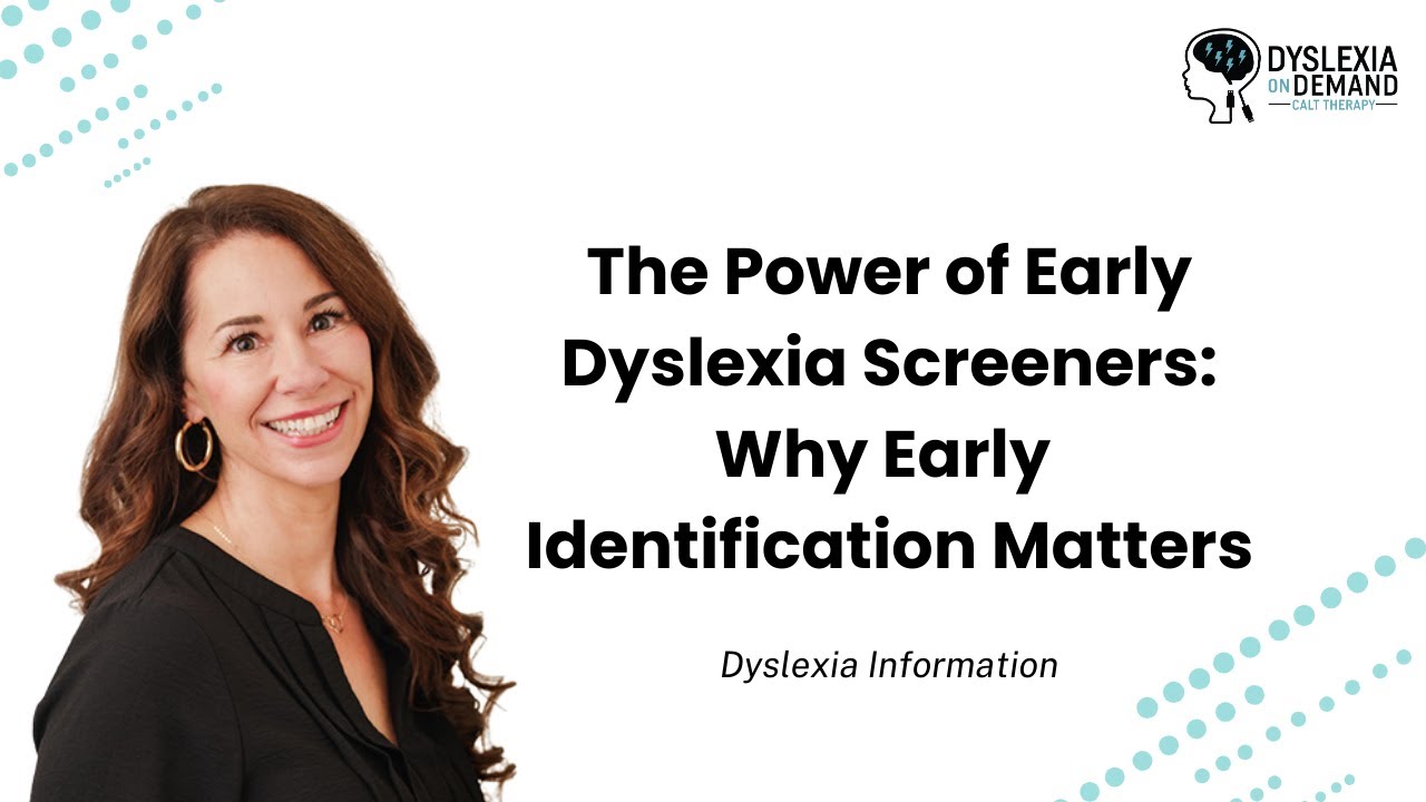 The Power of Early Dyslexia Screeners: Why Early Identification Matters