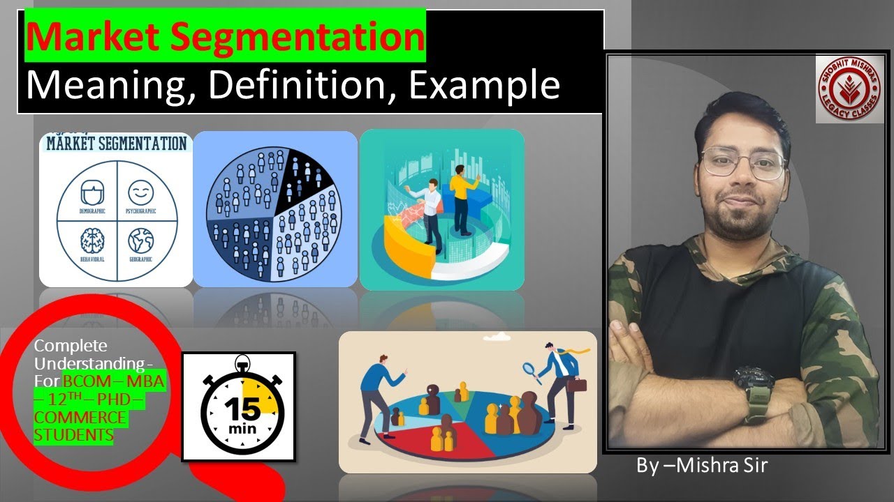 Market Segmentation | Meaning, Definition, Example, Marketing Management| BCOM - MBA - BBA| Legacy