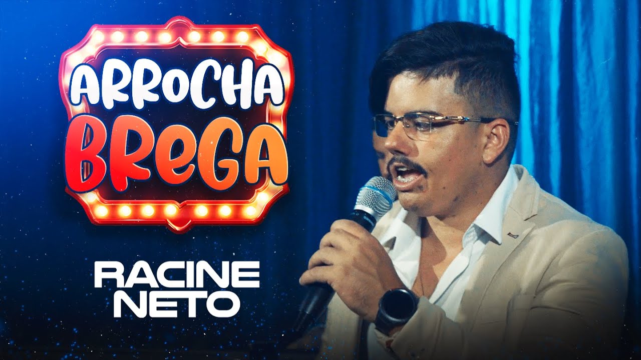 Racine Neto - ARROCHA BREGA (AUDIOVISUAL COMPLETO)
