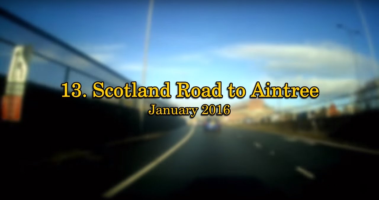 Neil G's Road Trips - 13. Scotland Road to Aintree Liverpool. January 2016