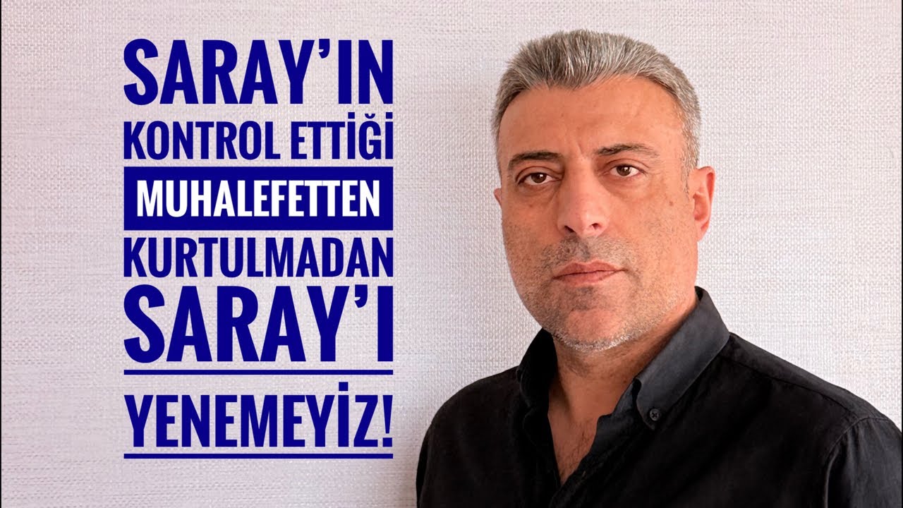 Kukla muhalefetle Saray’ı yenemeyiz! #haber #haberler #gündem #seçim #canlı #türkiye #iran