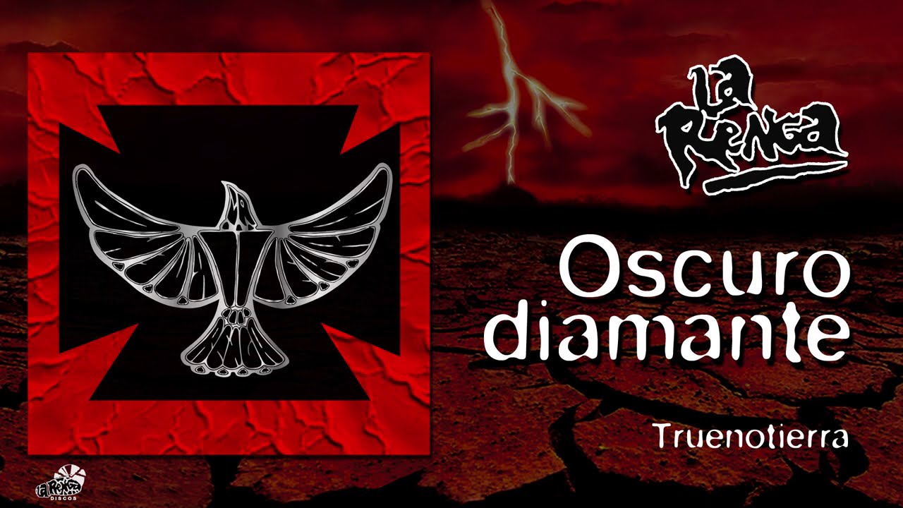 La Renga - Oscuro Diamante - Truenotierra