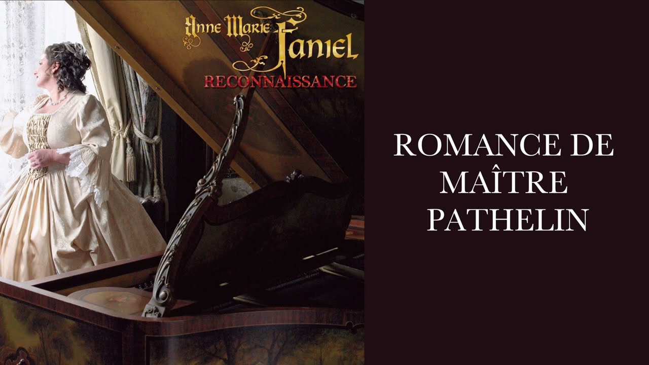 ROMANCE DE MAÎTRE PATHELIN - Anne-Marie Faniel