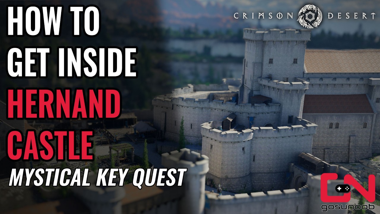 How to Get Inside Hernand Castle in Crimson Desert